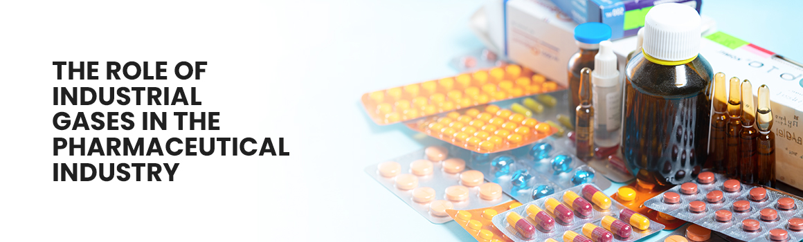 The Role of Industrial Gases in the Pharmaceutical Industry