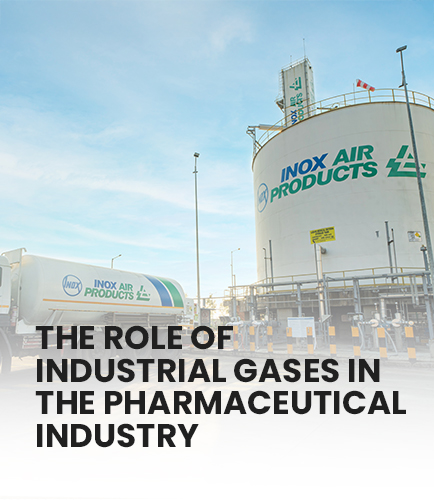 The Role of Industrial Gases in the Pharmaceutical Industry