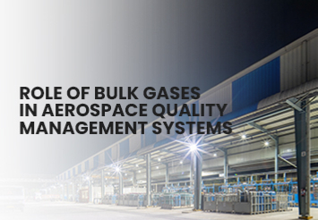 Role of Bulk Gases in Aerospace Quality Management Systems