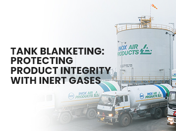Tank Blanketing: Protecting Product Integrity with Inert Gases