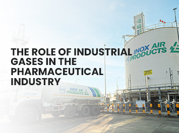 The Role of Industrial Gases in the Pharmaceutical Industry